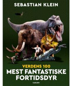 shop De 100 mest fantastiske fortidsdyr - Indbundet af  - online shopping tilbud rabat hos shoppetur.dk