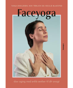 shop Faceyoga - Slow aging med enkle øvelser til dit ansigt - Indbundet af  - online shopping tilbud rabat hos shoppetur.dk