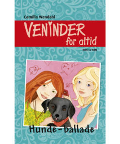 shop Hunde-ballade - Veninder for altid 6 - Indbundet af  - online shopping tilbud rabat hos shoppetur.dk