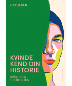 shop Kvinde Kend Din Historie - Spejl dig i fortiden - Indbundet af  - online shopping tilbud rabat hos shoppetur.dk