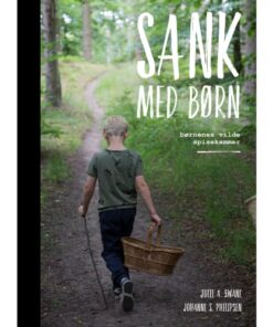 shop SANK med børn - Børnenes vilde spisekammer - Hardback af  - online shopping tilbud rabat hos shoppetur.dk