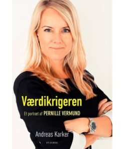 shop Værdikrigeren - Et portræt af Pernille Vermund - Hæftet af  - online shopping tilbud rabat hos shoppetur.dk