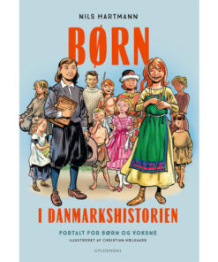 shop Børn i Danmarkshistorien - Fortalt for børn og voksne - Indbundet af  - online shopping tilbud rabat hos shoppetur.dk