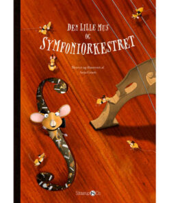 shop Den lille mus og symfoniorkesteret - Hardback af  - online shopping tilbud rabat hos shoppetur.dk