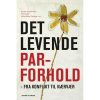 shop Det levende parforhold - Fra konflikt til nærvær - Hæftet af  - online shopping tilbud rabat hos shoppetur.dk