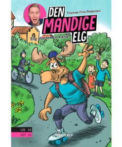 shop Elg starter en kanal - Den Mandige Elg 6 - Hardback af  - online shopping tilbud rabat hos shoppetur.dk