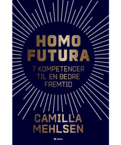 shop Homo futura - 7 kompetencer til en bedre fremtid - Paperback af  - online shopping tilbud rabat hos shoppetur.dk