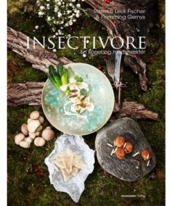 shop Insectivore - En kogebog med insekter - Indbundet af  - online shopping tilbud rabat hos shoppetur.dk