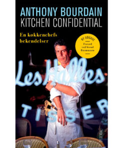 shop Kitchen confidential - En køkkenchefs bekendelser - Paperback af  - online shopping tilbud rabat hos shoppetur.dk