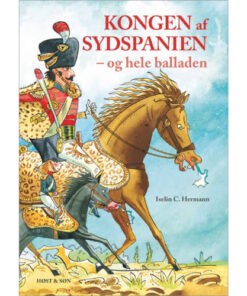 shop Kongen af Sydspanien - Og hele balladen - Hardback af  - online shopping tilbud rabat hos shoppetur.dk