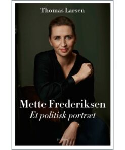 shop Mette Frederiksen - Et politisk portræt - Hæftet af  - online shopping tilbud rabat hos shoppetur.dk