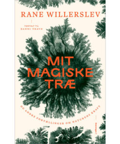 shop Mit magiske træ - Og andre fortællinger om naturens kraft - Indbundet af  - online shopping tilbud rabat hos shoppetur.dk
