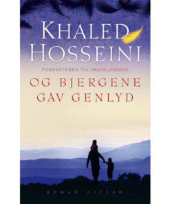 shop Og bjergene gav genlyd - Paperback af  - online shopping tilbud rabat hos shoppetur.dk