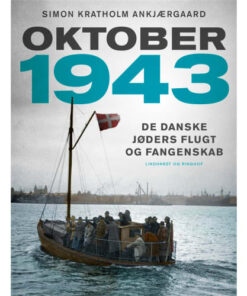 shop Oktober 1943 - De danske jøders flugt og fangenskab - Indbundet af  - online shopping tilbud rabat hos shoppetur.dk