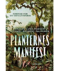 shop Planternes manifest - Forsvar for en tavs livsform - Indbundet af  - online shopping tilbud rabat hos shoppetur.dk
