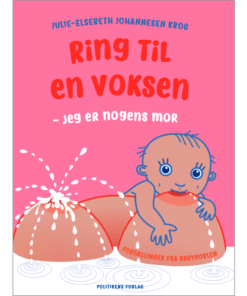 shop Ring til en voksen - Jeg er nogens mor - Hæftet af  - online shopping tilbud rabat hos shoppetur.dk