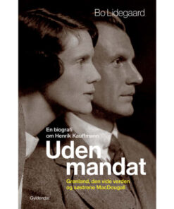 shop Uden mandat - En biografi om Henrik Kauffmann - Indbundet af  - online shopping tilbud rabat hos shoppetur.dk