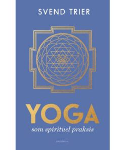 shop Yoga som spirituel praksis - Hæftet af  - online shopping tilbud rabat hos shoppetur.dk