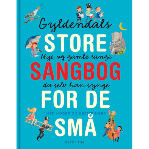 shop Gyldendals store sangbog for de små - Indbundet af  - online shopping tilbud rabat hos shoppetur.dk