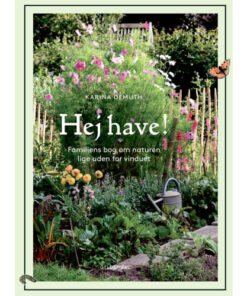 shop Hej have! - Familiens bog om naturen lige uden for vinduet - Indbundet af  - online shopping tilbud rabat hos shoppetur.dk
