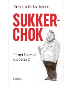 shop Sukkerchok - Et nyt liv med diabetes 2 - Hæftet af  - online shopping tilbud rabat hos shoppetur.dk