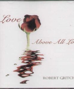 Cd Robert Critchley - Love Above All Lovers online shopping billigt tilbud shoppetur