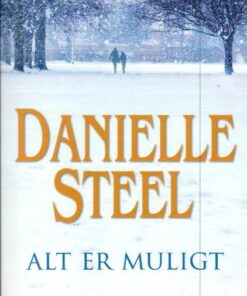 Danielle Steel - Alt er muligt online shopping billigt tilbud shoppetur