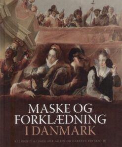 Inge Adriansen & Carsten Bregenhøj - Masker og forklædning i Danmark online shopping billigt tilbud shoppetur