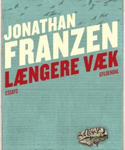 Jonathan Franzen - Længere væk online shopping billigt tilbud shoppetur