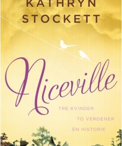 Kathryn Stockett - Niceville Niceville tre kvinder to verdener e online shopping billigt tilbud shoppetur