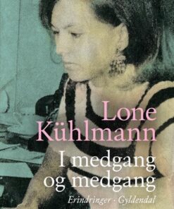 Lone Kühlmann - I medgang og medgang online shopping billigt tilbud shoppetur