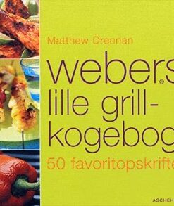 Matthew Drennan - Webers lille grill-kogebog online shopping billigt tilbud shoppetur