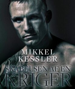 Mikkel Kessler - Skabelsen af en kriger online shopping billigt tilbud shoppetur