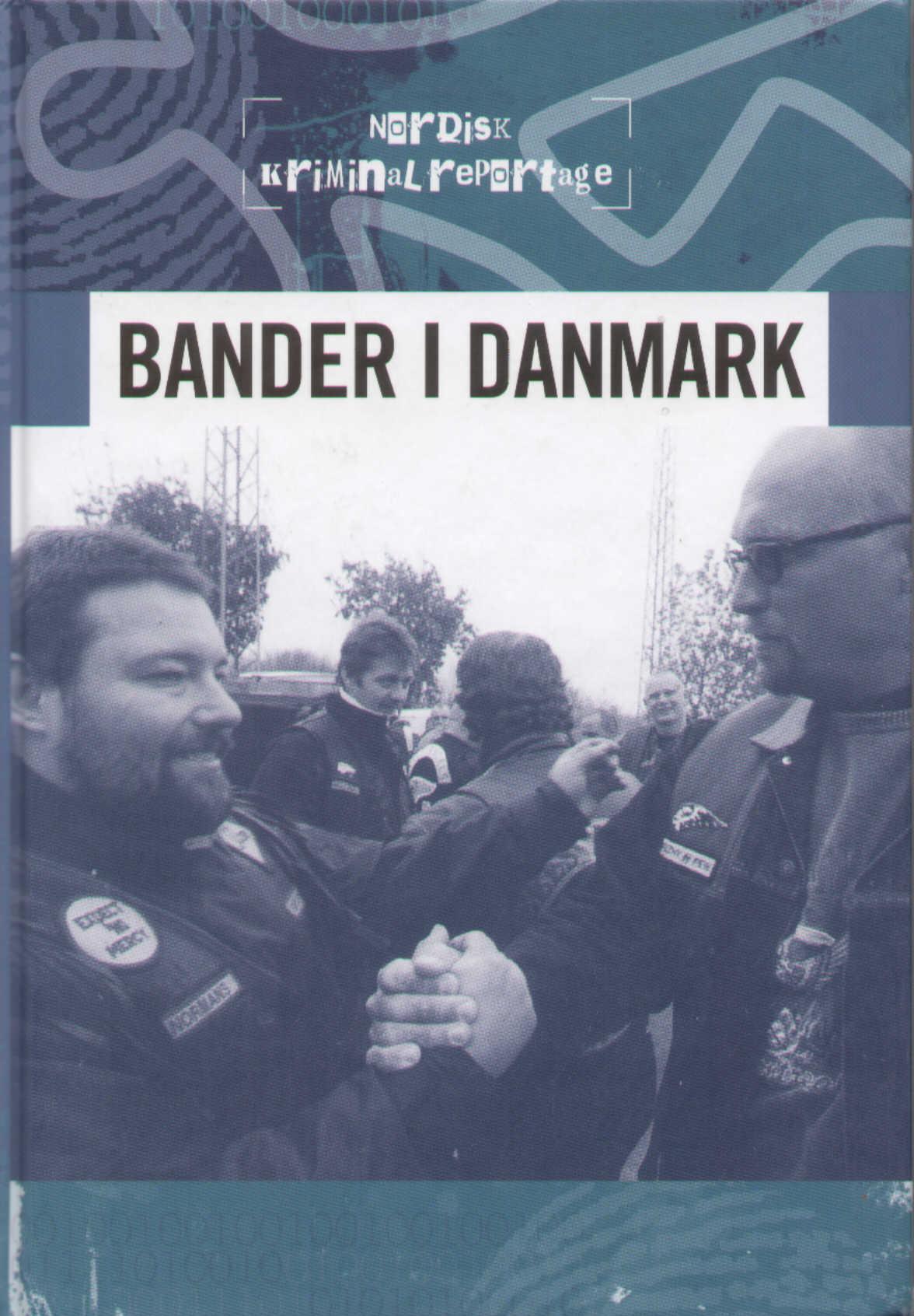 Nordisk kriminalreportage 4 - Bander i Danmark online shopping billigt tilbud shoppetur