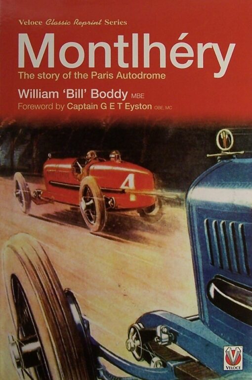 William Boddy - Montlhéry -The Story Of The Paris Autodrome online shopping billigt tilbud shoppetur