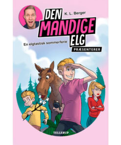 shop En elgtastisk sommerferie - Den mandige elg præsenterer 1 - Hardback af  - online shopping tilbud rabat hos shoppetur.dk