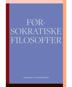 shop Førsokratiske filosoffer - Gyldendal filosofi-bibliotek - Hæftet af  - online shopping tilbud rabat hos shoppetur.dk