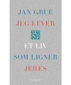 shop Jeg lever et liv som ligner jeres - En levnedsskildring - Indbundet af  - online shopping tilbud rabat hos shoppetur.dk