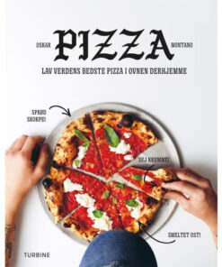 shop Pizza - Lav verdens bedste pizza i ovnen derhjemme - Hardback af  - online shopping tilbud rabat hos shoppetur.dk