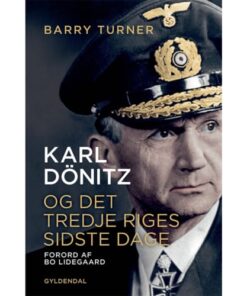 shop Karl Dönitz - og Det Tredje Riges sidste dage - Indbundet af  - online shopping tilbud rabat hos shoppetur.dk