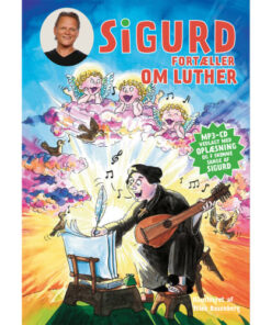 shop Sigurd fortæller om Luther - Inkl. CD - Hardback af  - online shopping tilbud rabat hos shoppetur.dk