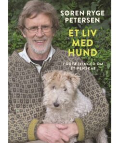 shop Et liv med hund - Fortællinger om et venskab - Indbundet af  - online shopping tilbud rabat hos shoppetur.dk