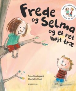 shop Frede og Selma og et ret højt træ - Frede & Selma 2 - Indbundet af  - online shopping tilbud rabat hos shoppetur.dk