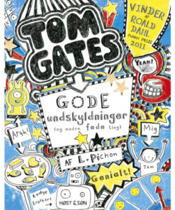 shop Gode undskyldninger (og andre fede ting) - Tom Gates 2 - Hæftet af  - online shopping tilbud rabat hos shoppetur.dk