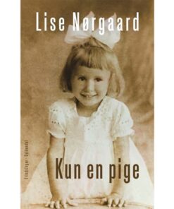 shop Kun en pige - Paperback af  - online shopping tilbud rabat hos shoppetur.dk