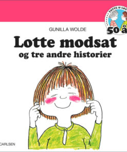 shop Lotte modsat - og tre andre historier - Indbundet af  - online shopping tilbud rabat hos shoppetur.dk