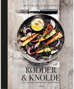 shop Rødder & knolde - Vegetarisk mad fra den sorte muld - Hardback af  - online shopping tilbud rabat hos shoppetur.dk