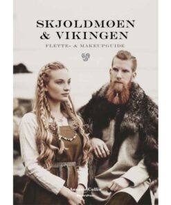 shop Skjoldmøen & Vikingen - Flette- og makeupguide - Indbundet af  - online shopping tilbud rabat hos shoppetur.dk