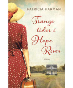 shop Trange tider i Hope River - Paperback af  - online shopping tilbud rabat hos shoppetur.dk