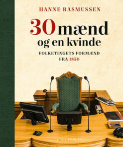 shop 30 mænd og en kvinde - Folketingets formænd fra 1850 - Indbundet af  - online shopping tilbud rabat hos shoppetur.dk